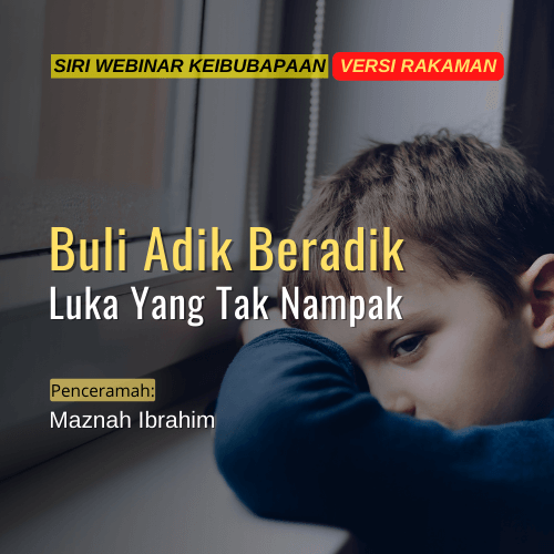 Webinar Keibubapaan Parenting Class Evergreen Buli Adik Beradik 1
