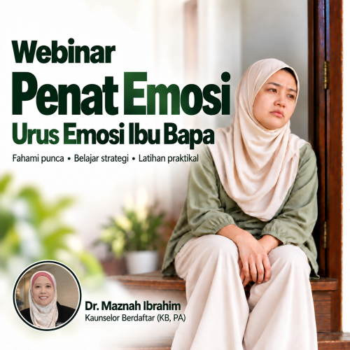 Webinar Penat Emosi bersama Dr. Maznah Ibrahim.
