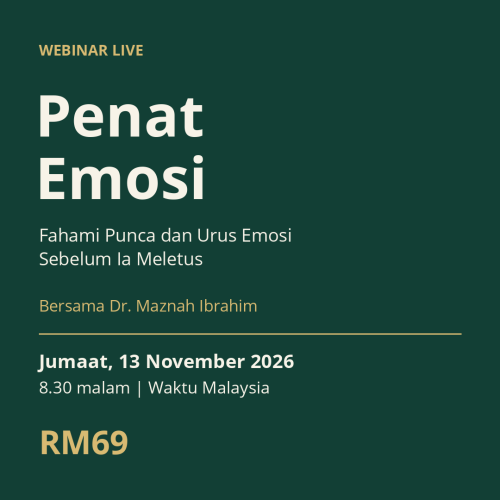Webinar Penat Emosi bersama Dr. Maznah Ibrahim. Live Jumaat, 13 November 2026, 8.30 malam waktu Malaysia. Yuran RM69.